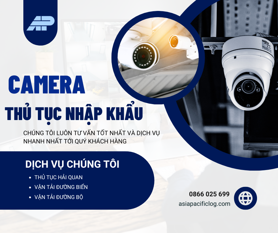 thủ tục nhập khẩu camera