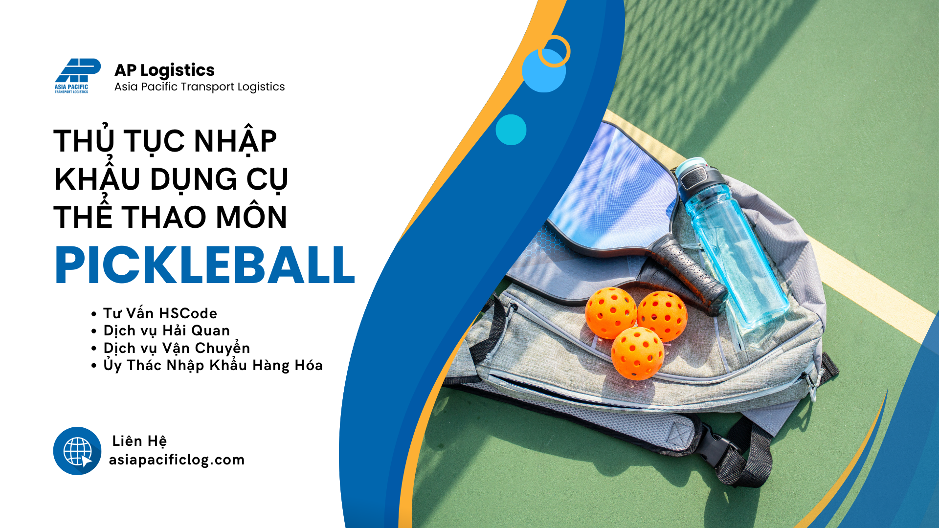 Thủ Tục Nhập Khẩu Dụng Cụ Thể Thao Pickleball