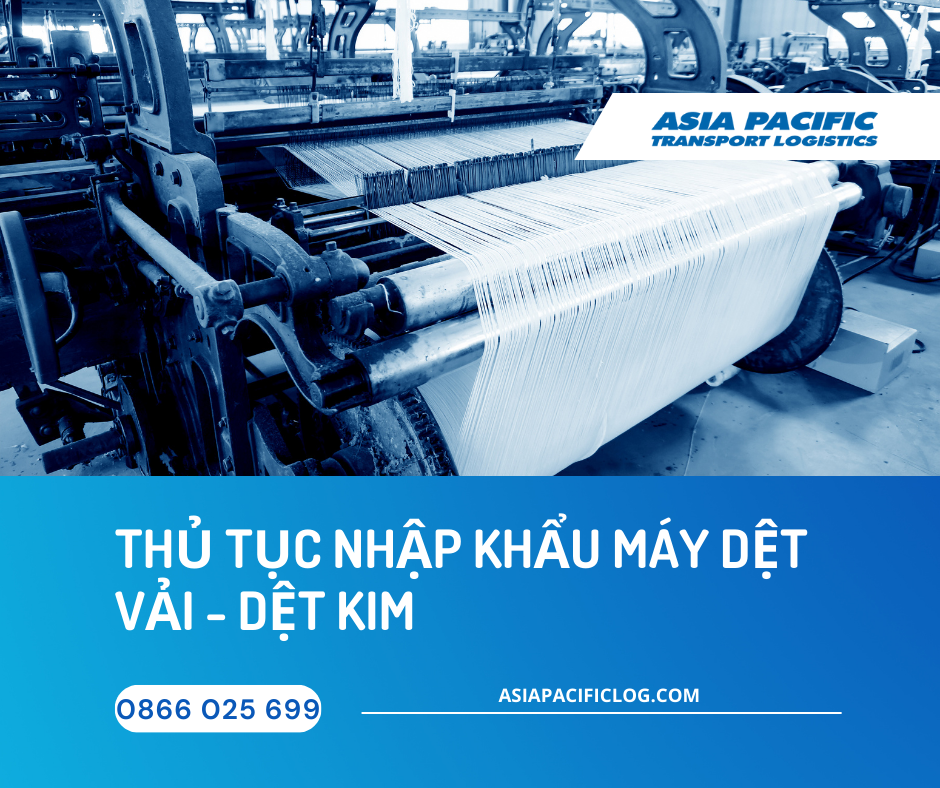 Thủ Tục Nhập Khẩu Máy Dệt Vải, Dệt Kim