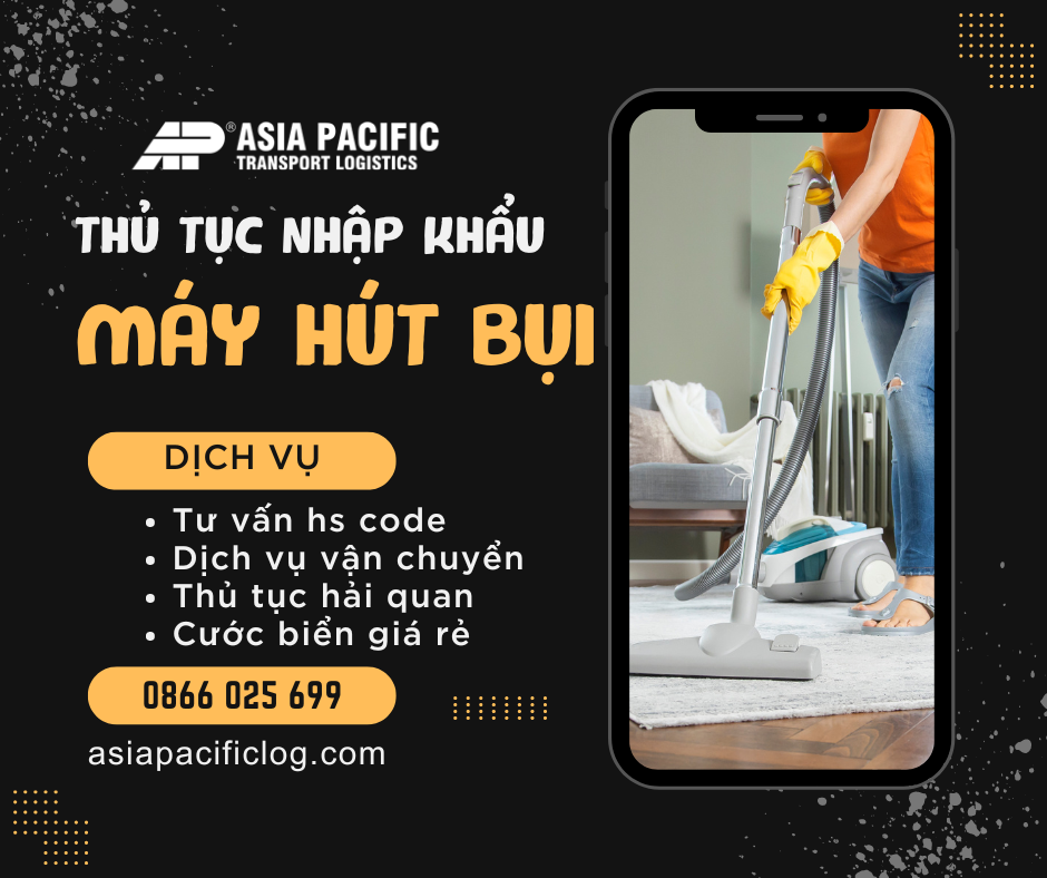 Thủ Tục Nhập Khẩu Máy Hút Bụi