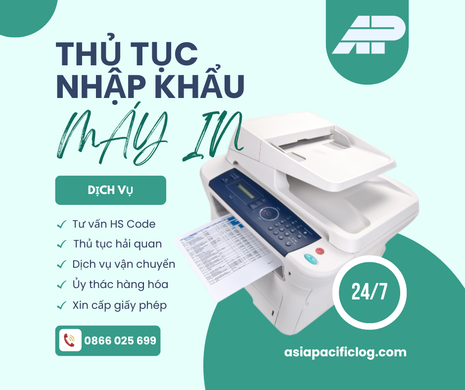 Thủ Tục Nhập Khẩu Máy In - Hướng Dẫn Chi Tiết