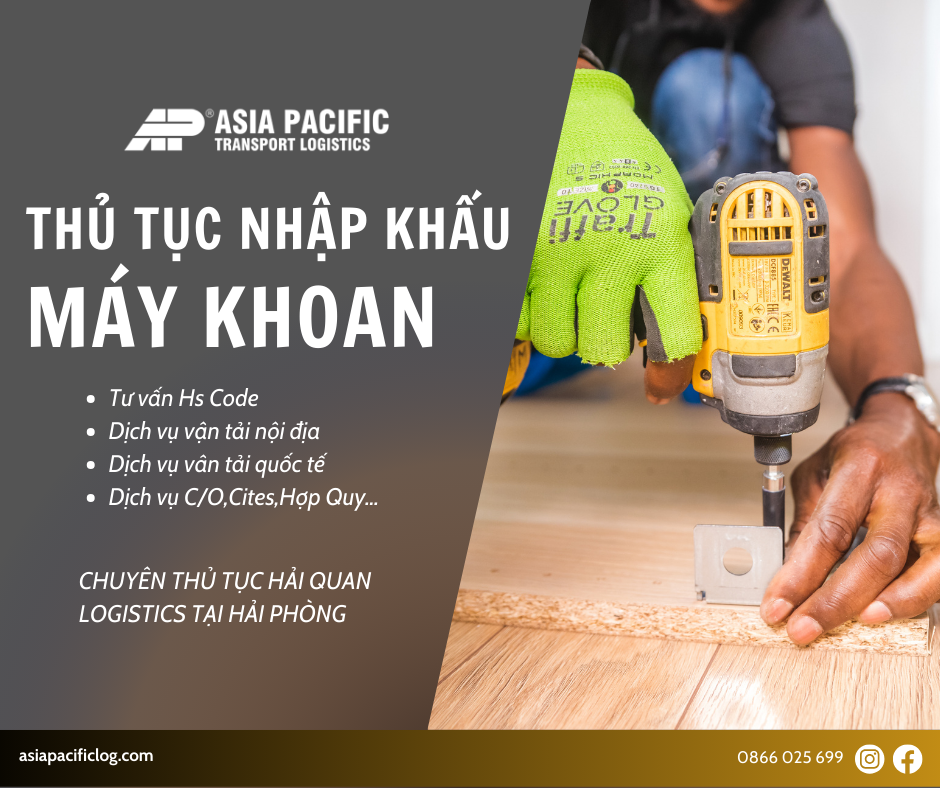 Thủ Tục Nhập Khẩu Máy Khoan Cầm Tay