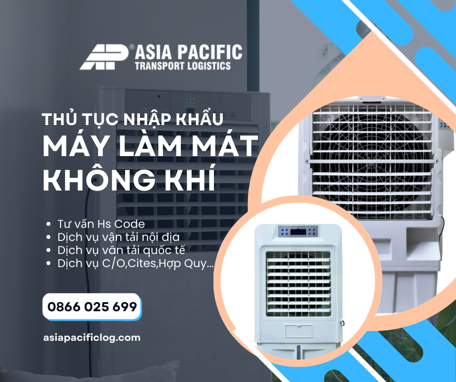 Thủ Tục Nhập Khẩu Máy Làm Mát Không Khí