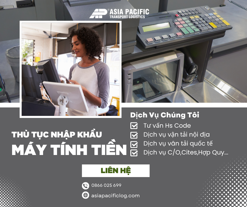 Thủ Tục Nhập Khẩu Máy Tính Tiền