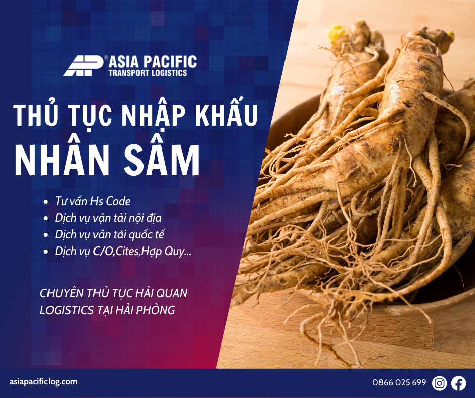 Thủ Tục Nhập Khẩu Nhân Sâm