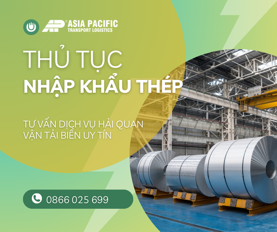 Thủ Tục Nhập Khẩu Thép | AP Logistics